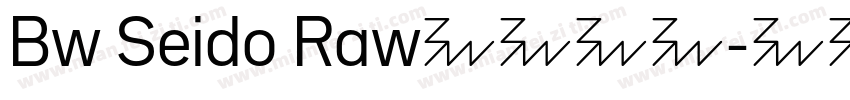 Bw Seido Raw字体下载字体转换
